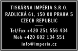 TISKÁRNA IMPÉRIA S.R.O., RADLICKÁ 61, 150 00 PRAHA 5, CZECH REPUBLIC - Tel/Fax +420 251 556 434, Mob +420 602 134 551, info@imperia.cz